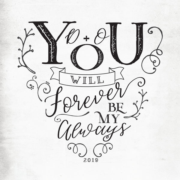 You Will Forever Be My Always CoinArt